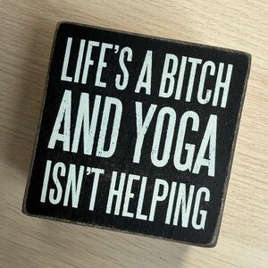 NWOT Black and White Decorative Yoga Sign
